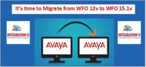 Migrate Avaya WFO V12 to v15