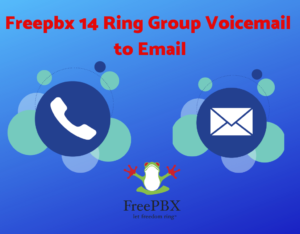 Freepbx 14 Ring Group Voicemail to Email